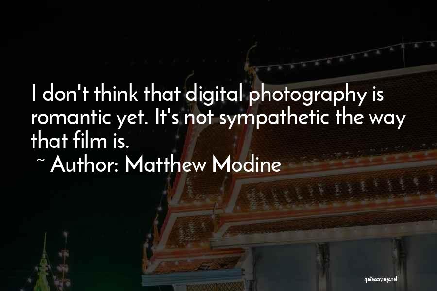 Photography Film Quotes By Matthew Modine