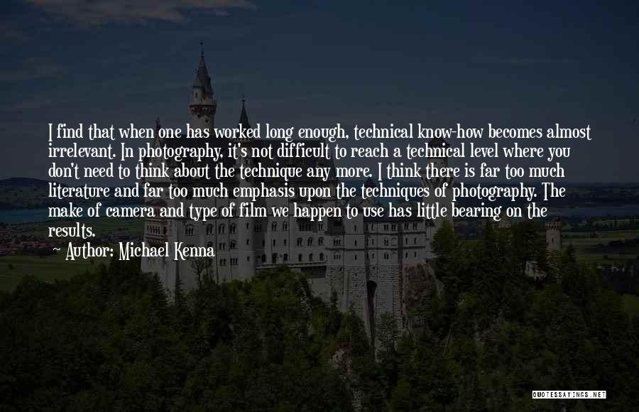 Photography Film Quotes By Michael Kenna