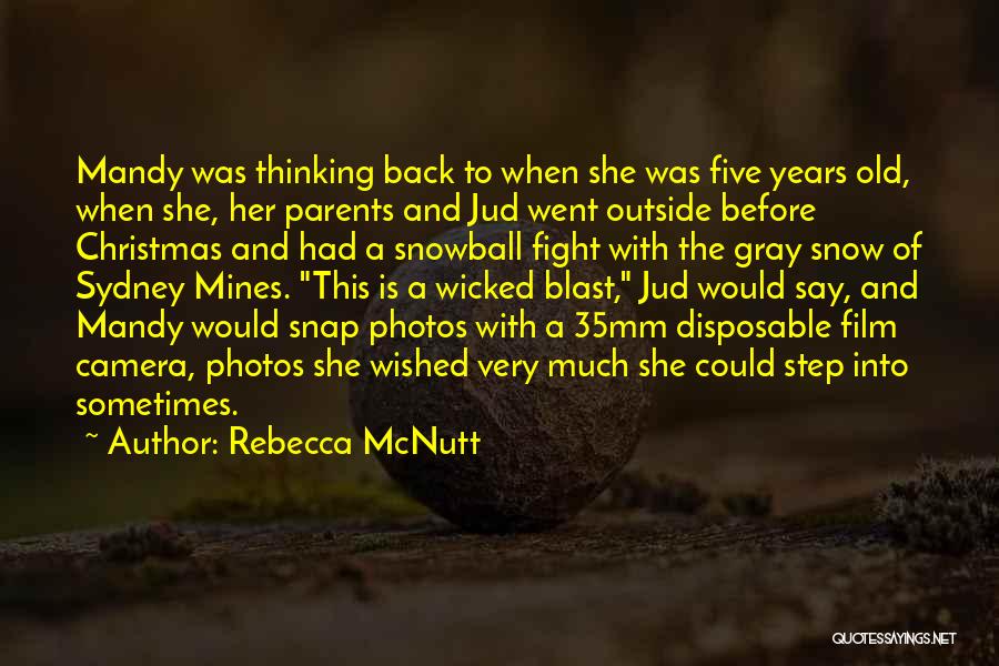 Photography Film Quotes By Rebecca McNutt