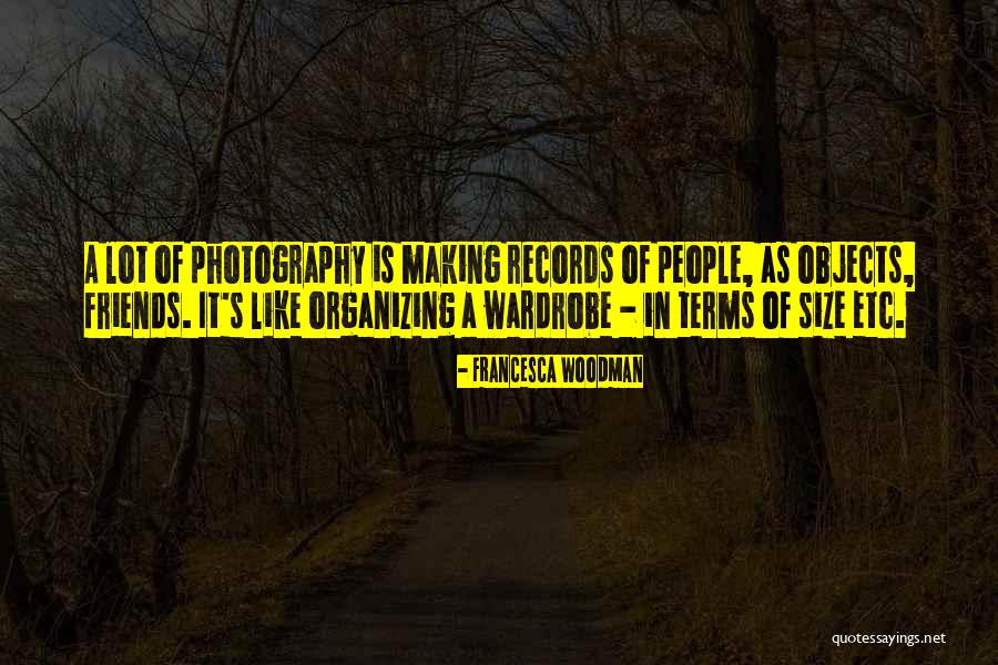 Photography Friends Quotes By Francesca Woodman Photography Friends Quotes By Francesca Woodman