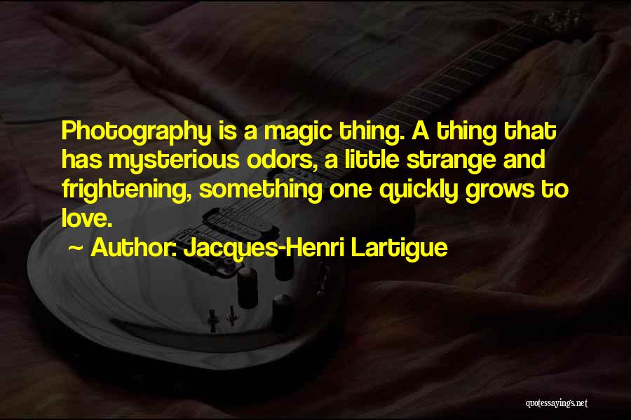 Photography Is Magic Quotes By Jacques-Henri Lartigue