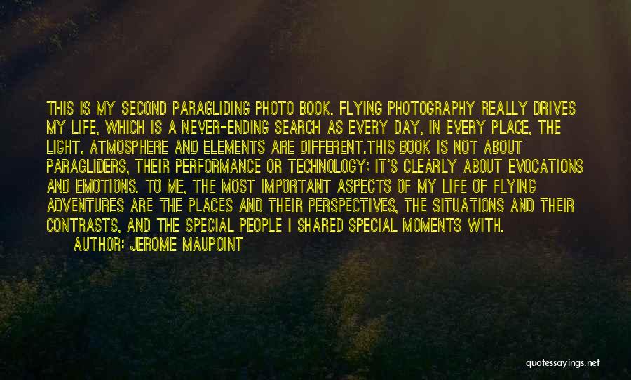 Photography Is My Life Quotes By Jerome Maupoint