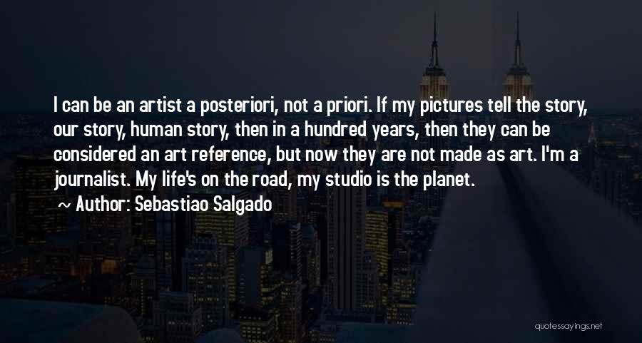 Photography Is My Life Quotes By Sebastiao Salgado