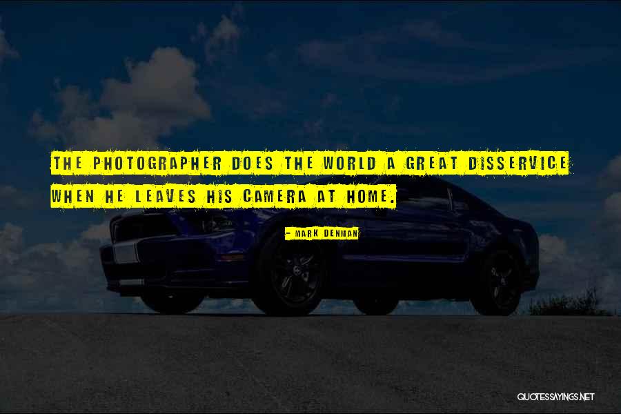 Photography Is Passion Quotes By Mark Denman Photography Is Passion Quotes By Mark Denman
