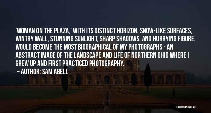 Photography Landscape Quotes By Sam Abell