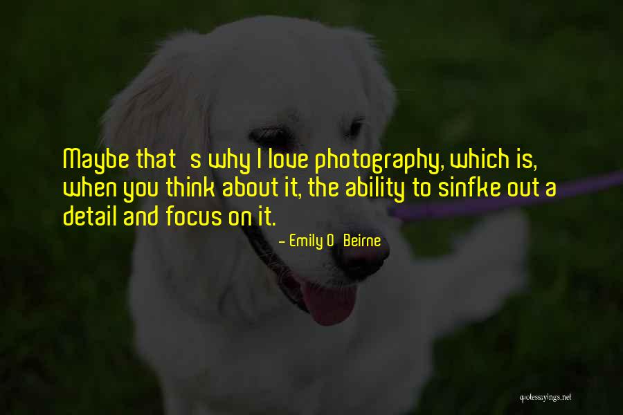 Photography Love Quotes By Emily O'Beirne Photography Love Quotes By Emily O'Beirne