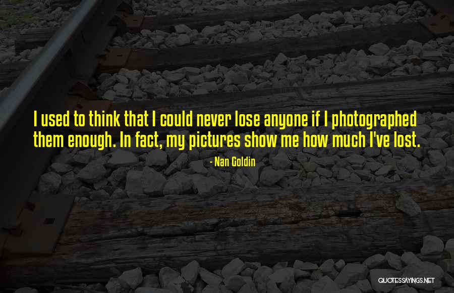 Photography Love Quotes By Nan Goldin Photography Love Quotes By Nan Goldin