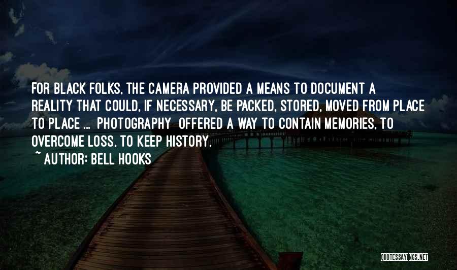 Photography Memories Quotes By Bell Hooks