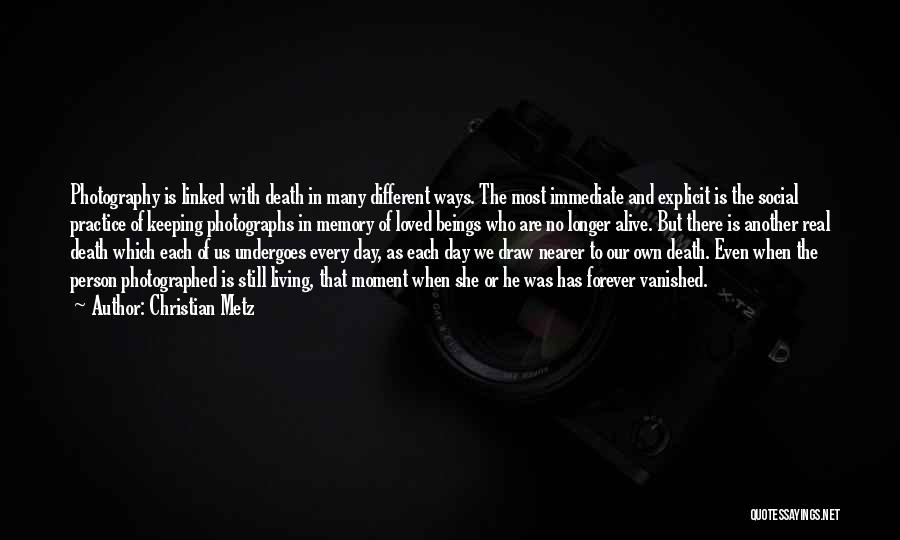 Photography Memories Quotes By Christian Metz