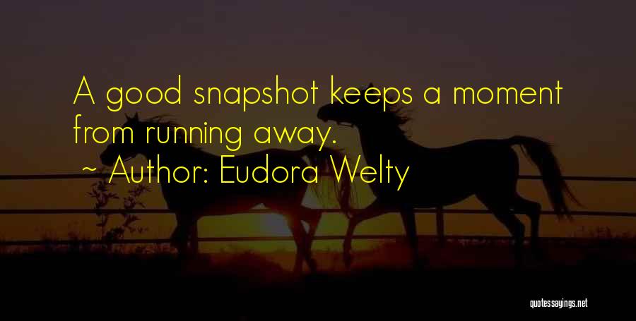 Photography Memory Quotes By Eudora Welty