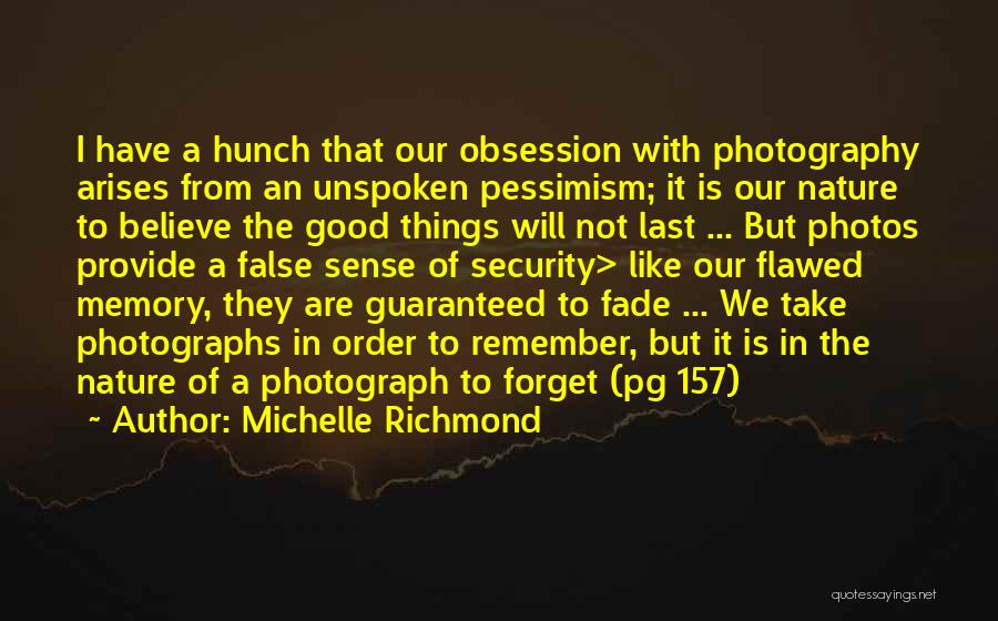 Photography Memory Quotes By Michelle Richmond