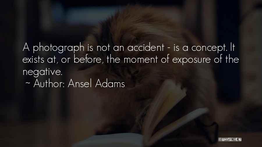 Photography Moments Quotes By Ansel Adams