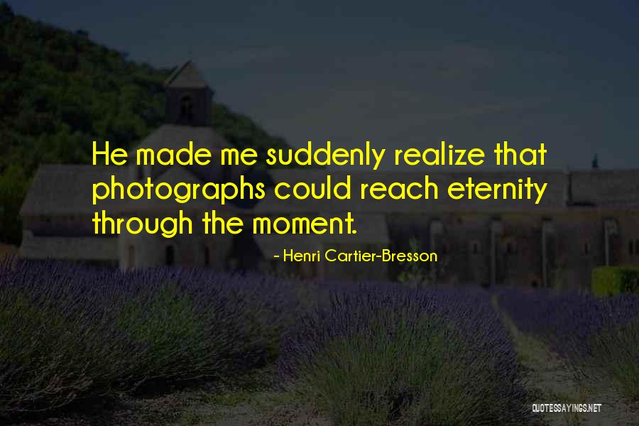 Photography Moments Quotes By Henri Cartier-Bresson