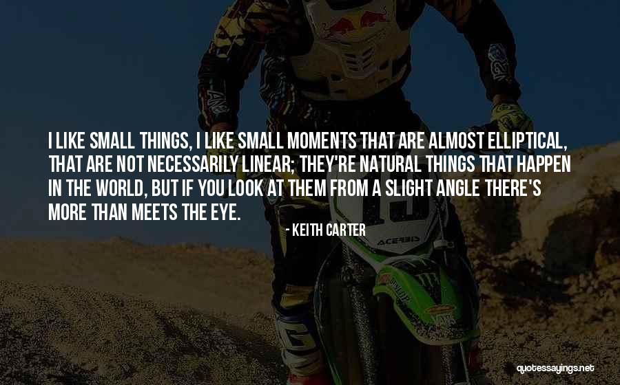 Photography Moments Quotes By Keith Carter