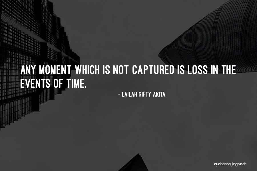 Photography Moments Quotes By Lailah Gifty Akita