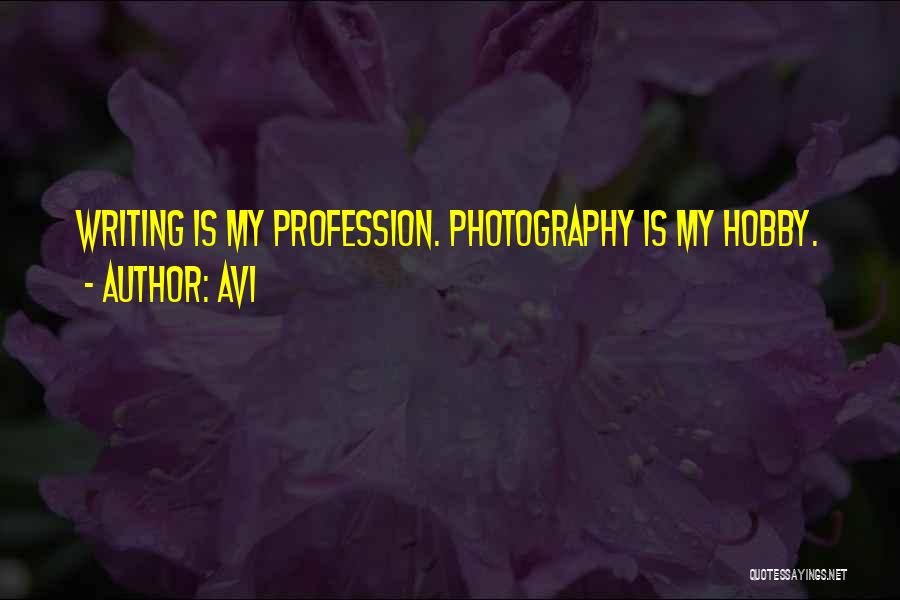 Photography My Hobby Quotes By Avi