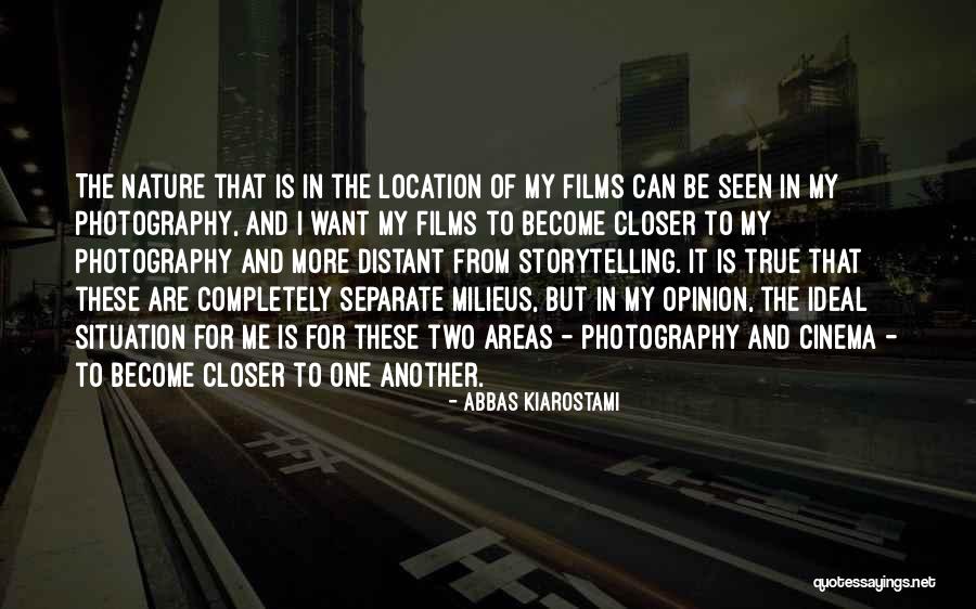 Photography Nature Quotes By Abbas Kiarostami