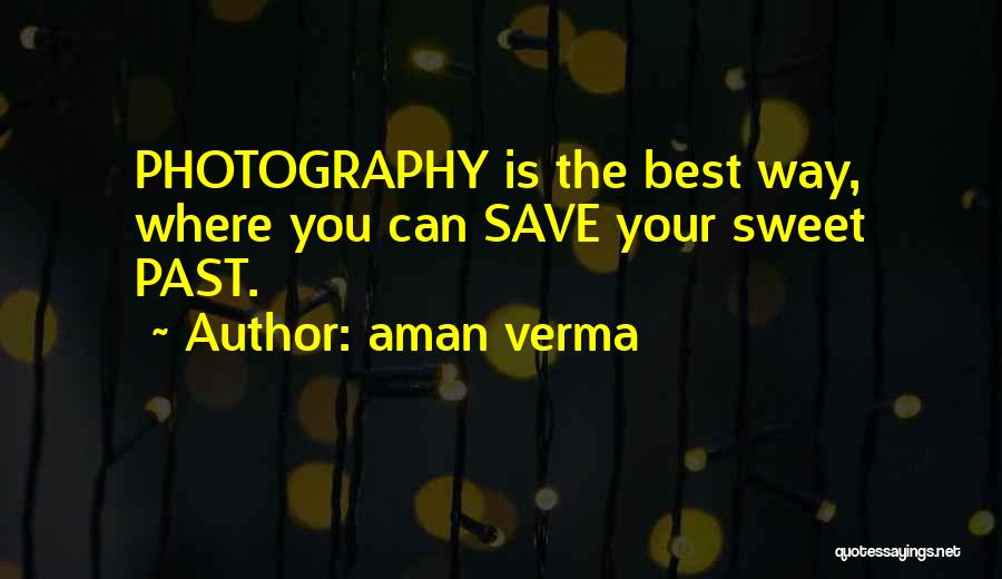 Photography Nature Quotes By Aman Verma