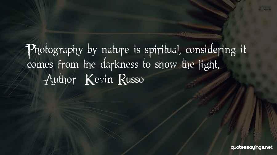Photography Nature Quotes By Kevin Russo