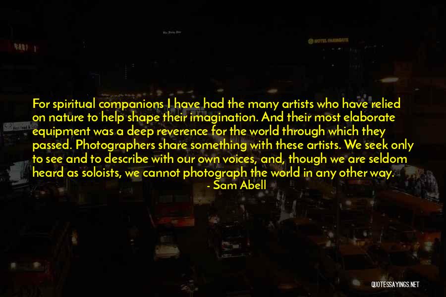 Photography Nature Quotes By Sam Abell