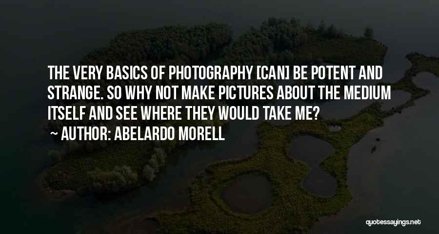 Photography Pictures Quotes By Abelardo Morell Photography Pictures Quotes By Abelardo Morell