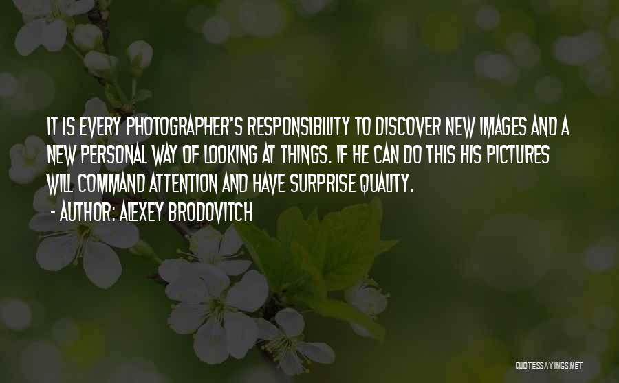 Photography Pictures Quotes By Alexey Brodovitch Photography Pictures Quotes By Alexey Brodovitch