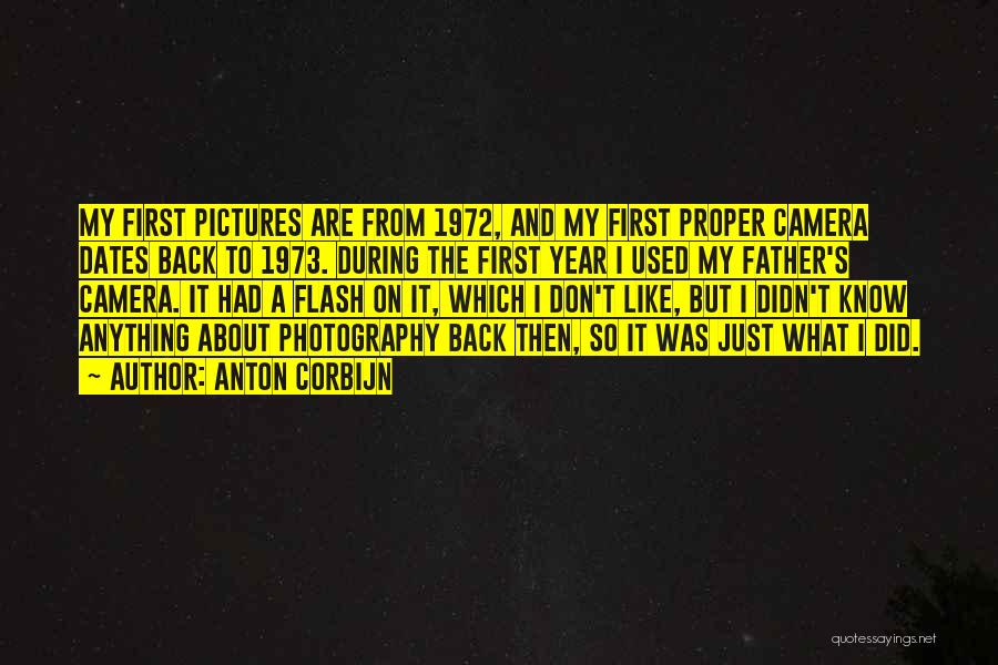 Photography Pictures Quotes By Anton Corbijn