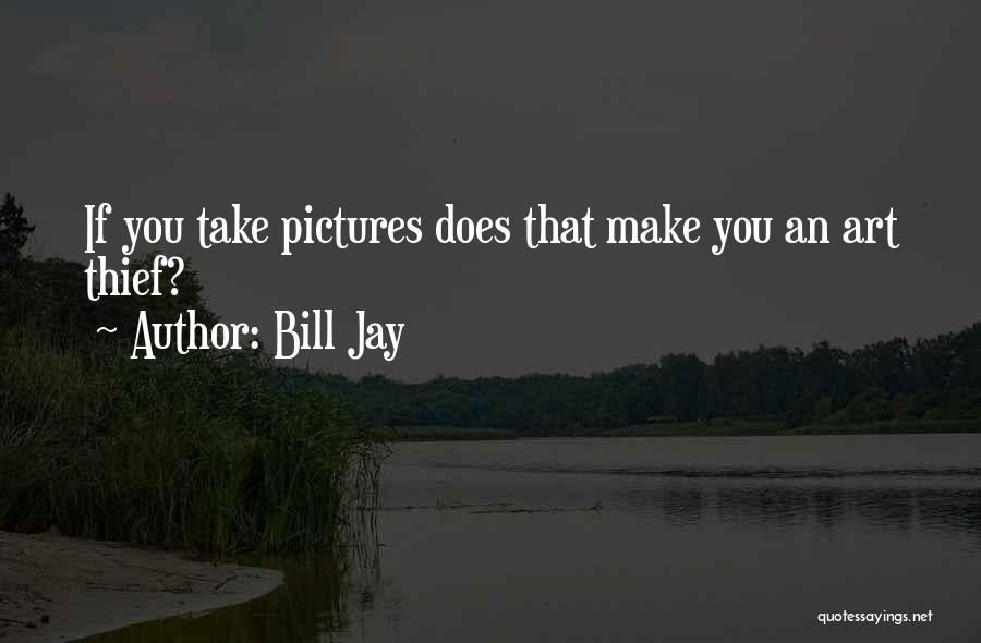 Photography Pictures Quotes By Bill Jay