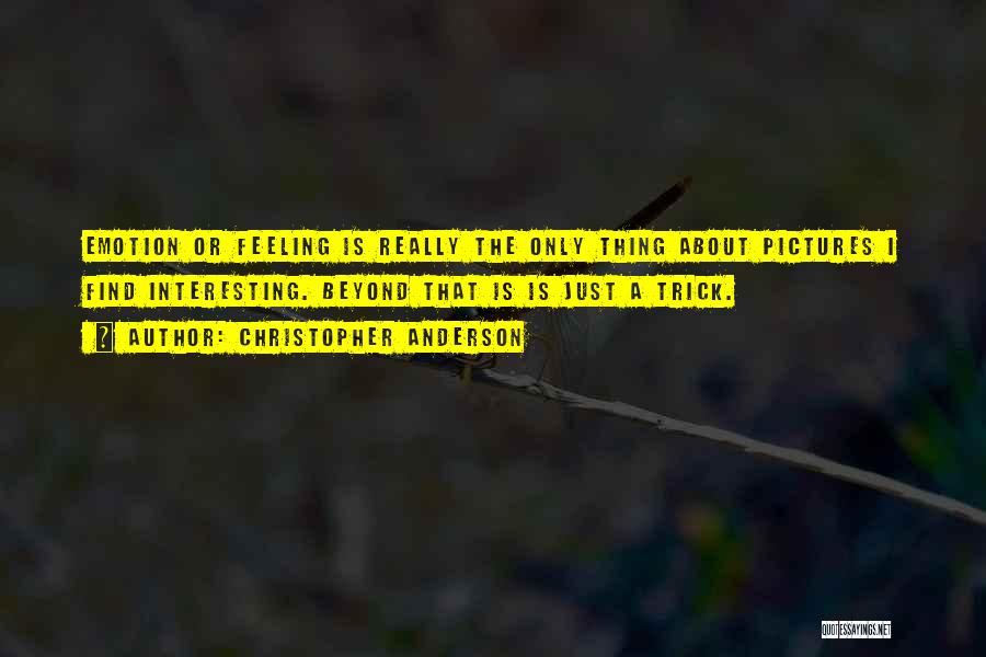 Photography Pictures Quotes By Christopher Anderson
