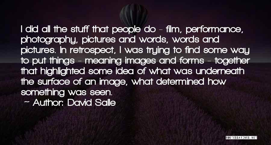Photography Pictures Quotes By David Salle Photography Pictures Quotes By David Salle