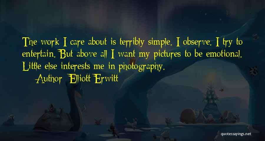 Photography Pictures Quotes By Elliott Erwitt