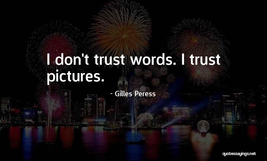 Photography Pictures Quotes By Gilles Peress