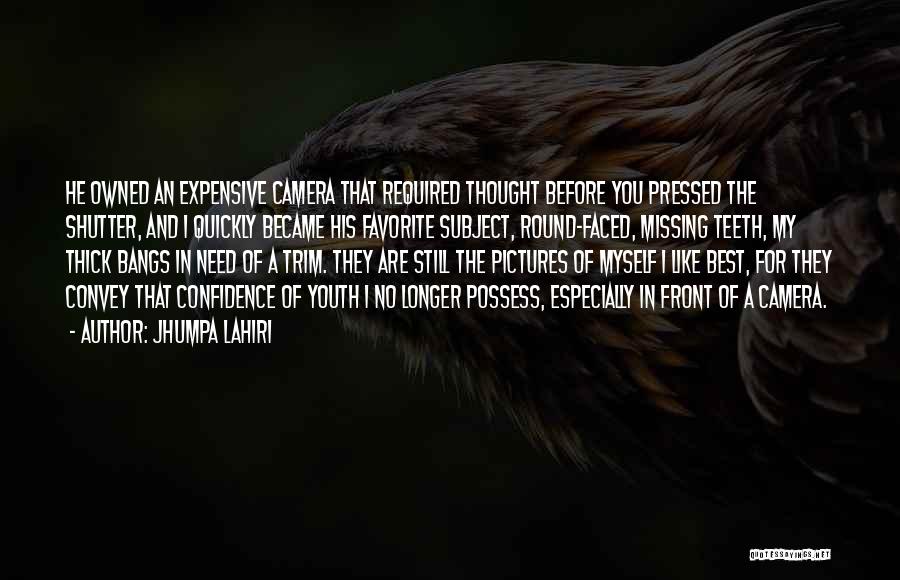 Photography Pictures Quotes By Jhumpa Lahiri