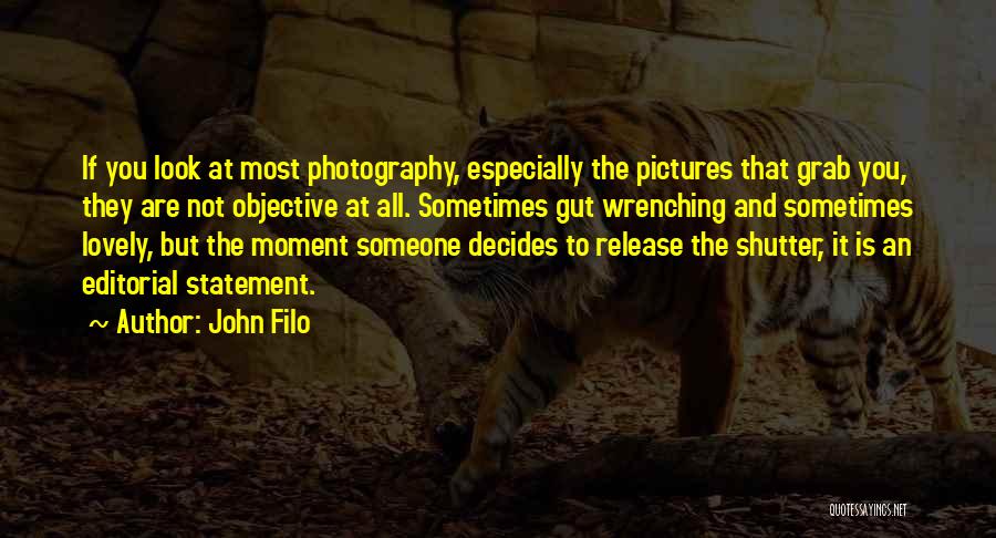 Photography Pictures Quotes By John Filo Photography Pictures Quotes By John Filo