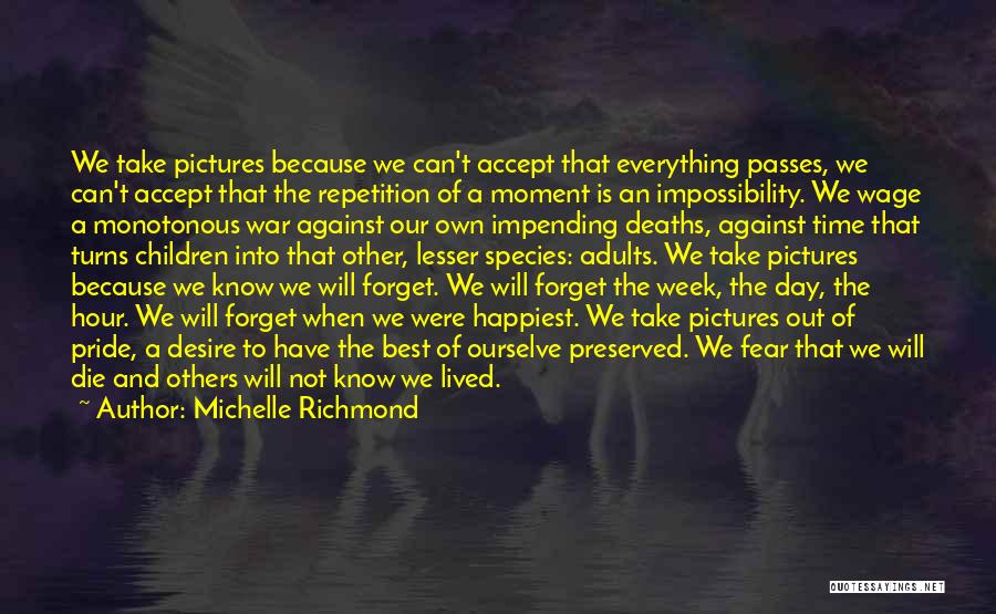 Photography Pictures Quotes By Michelle Richmond Photography Pictures Quotes By Michelle Richmond