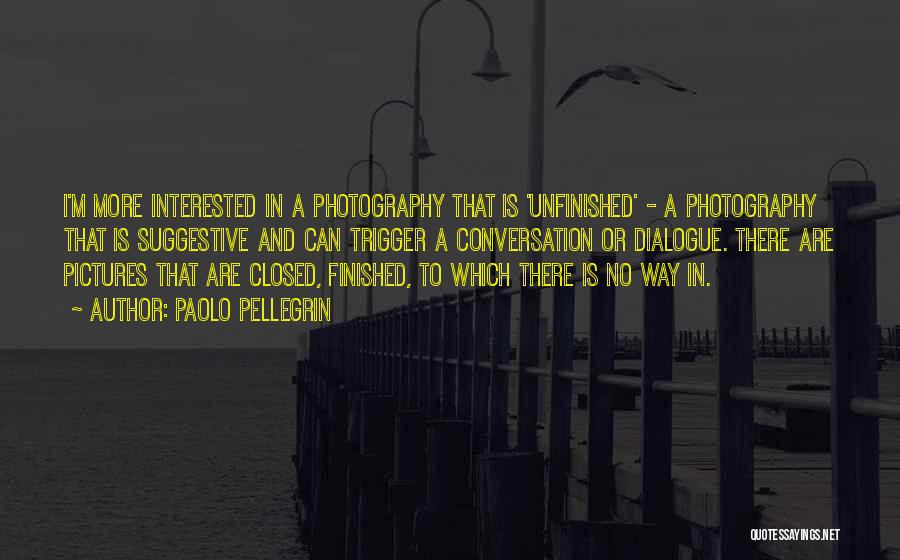 Photography Pictures Quotes By Paolo Pellegrin