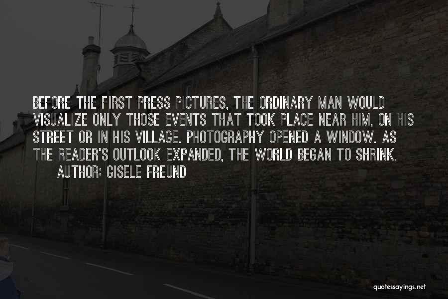 Photography Street Quotes By Gisele Freund