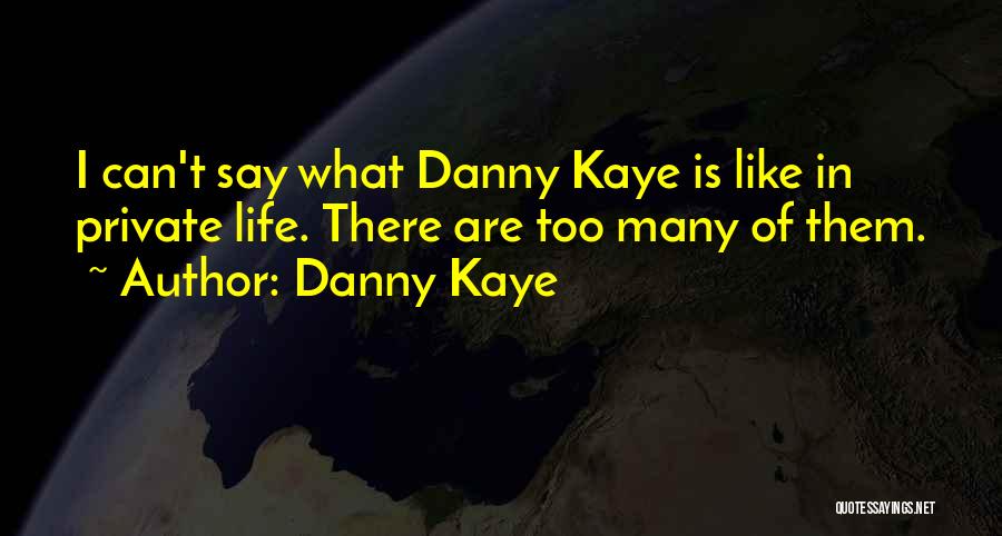 Photography Therapy Quotes By Danny Kaye