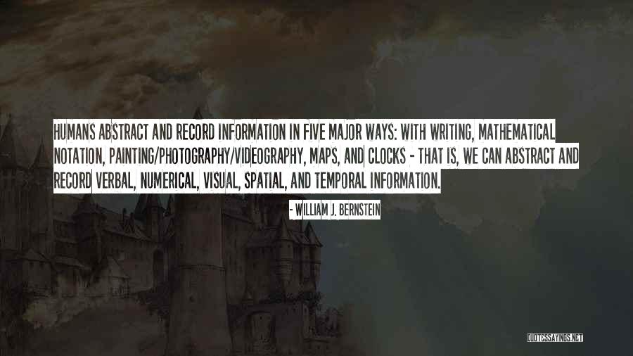 Photography Videography Quotes By William J. Bernstein