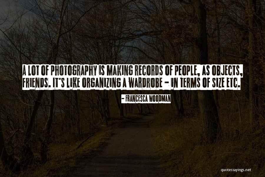 Photography With Friends Quotes By Francesca Woodman Photography With Friends Quotes By Francesca Woodman