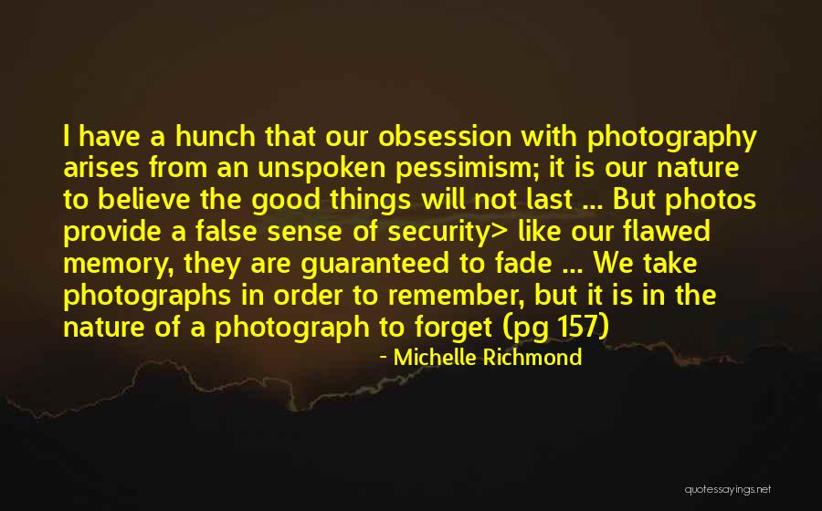 Photography With Quotes By Michelle Richmond Photography With Quotes By Michelle Richmond