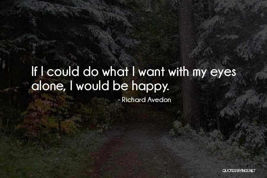 Photography With Quotes By Richard Avedon Photography With Quotes By Richard Avedon
