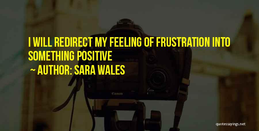Photojournalism Ethics Quotes By Sara Wales