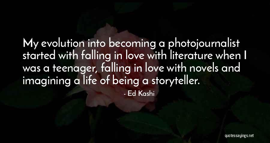 Photojournalist Quotes By Ed Kashi