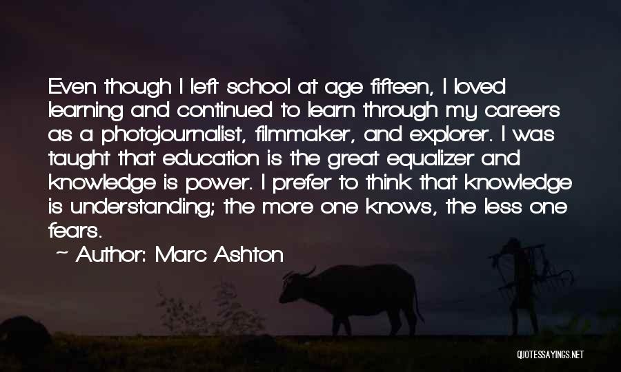 Photojournalist Quotes By Marc Ashton