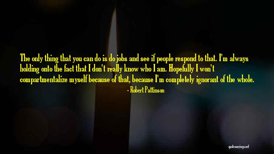 Photoluminescent Powder Quotes By Robert Pattinson Photoluminescent Powder Quotes By Robert Pattinson