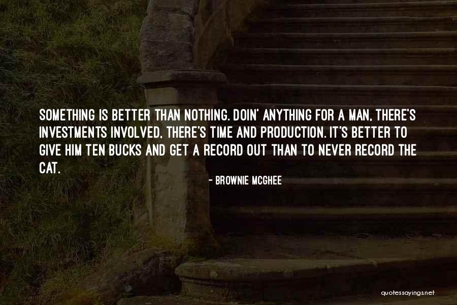 Photon Qudit Quotes By Brownie McGhee Photon Qudit Quotes By Brownie McGhee