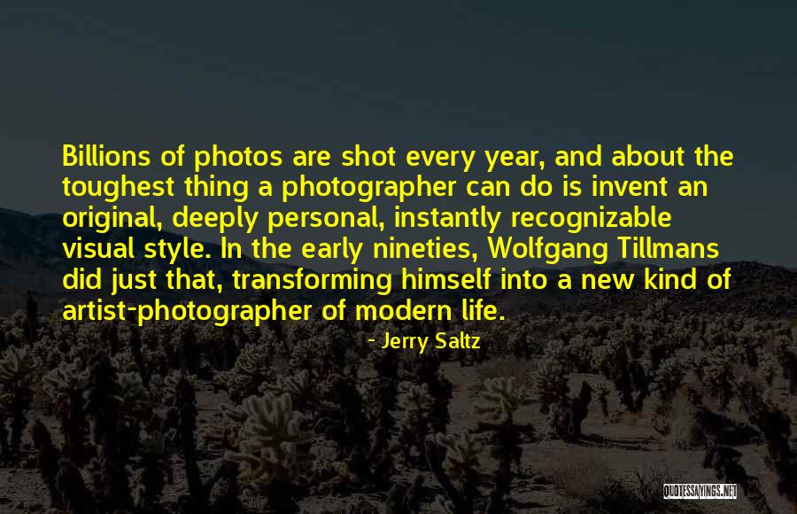 Photos And Life Quotes By Jerry Saltz