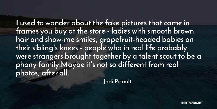 Photos And Life Quotes By Jodi Picoult