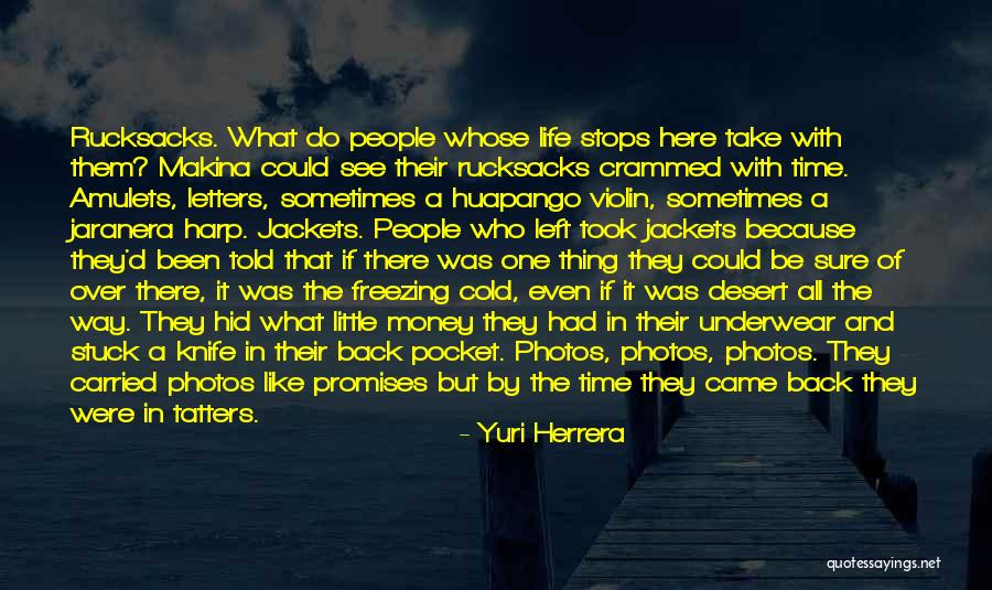 Photos And Life Quotes By Yuri Herrera